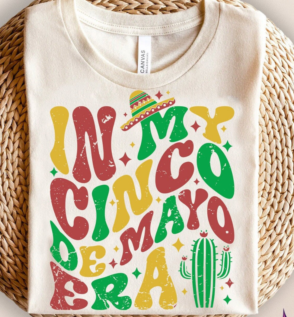 In My Cinco De Mayo Era